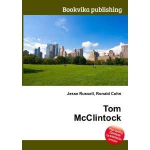  Tom McClintock Ronald Cohn Jesse Russell Books
