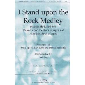  I Stand Upon the Rock Medley Includes He Lifted Me, I 