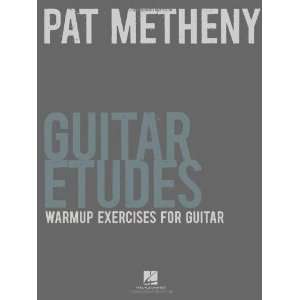   Etudes   Warmup Exercises for Guitar [Paperback] Pat Metheny Books