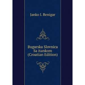  Bugarska Slovnica Sa itankom (Croatian Edition) Janko I 