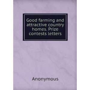   and attractive country homes. Prize contests letters Anonymous Books