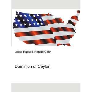  Dominion of Ceylon Ronald Cohn Jesse Russell Books