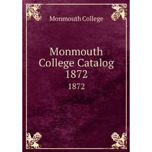  Monmouth College Catalog. 1872 Monmouth College Books