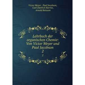  Lehrbuch der organischen Chemie Von Victor Meyer und Paul 
