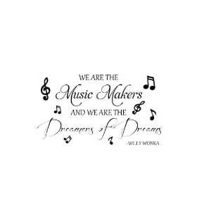  We Are the Music Makers Willy Wonka Vinyl Wall Decal