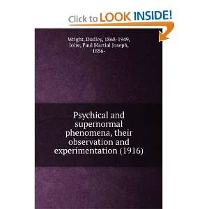  Psychical and supernormal phenomena, their observation and 