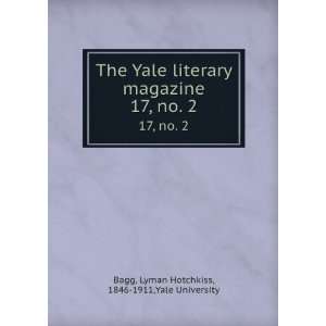  The Yale literary magazine. 17, no. 2 Lyman Hotchkiss 