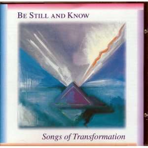 Be Still and Know Songs of Transformation with Cathie Malach & Kim 