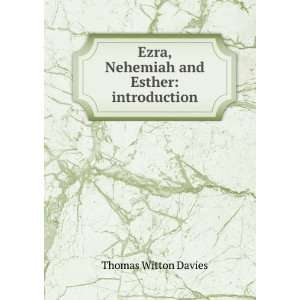   Ezra, Nehemiah and Esther introduction Thomas Witton Davies Books