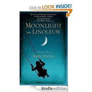 Moonlight on Linoleum Sue Monk Kidd, Terry Helwig  Kindle 