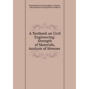   on Civil Engineering Strength of Materials, Analysis of Stresses