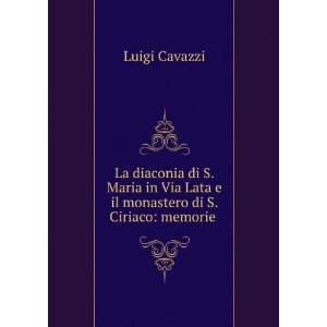   Ciriaco Memorie Storiche (Italian Edition) Luigi Cavazzi Books