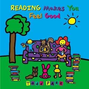  Reading Makes You Feel Good [Hardcover] Todd Parr Books