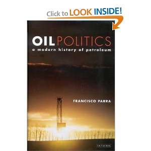   Modern History of Petroleum [Paperback] Francisco Parra Books