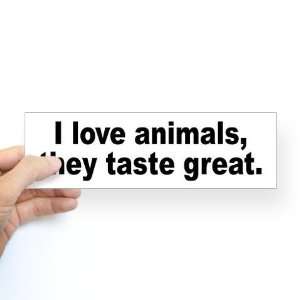  Anti Peta Animal Humor Funny Bumper Sticker by  