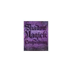  Shadow Magick Compendium by Raven Digitalis Beauty