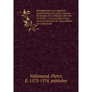   de ce Royaume Pieter, fl. 1573 1574, publisher Vallemand Books