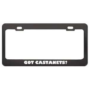 Got Castanets? Music Musical Instrument Black Metal License Plate 