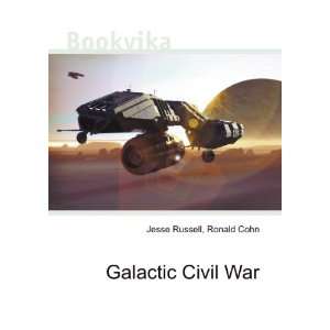  Galactic Civil War Ronald Cohn Jesse Russell Books