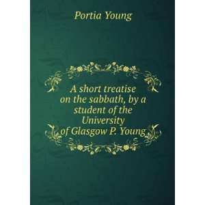   student of the University of Glasgow P. Young. Portia Young Books
