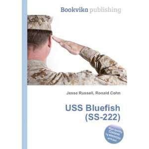  USS Bluefish (SS 222) Ronald Cohn Jesse Russell Books