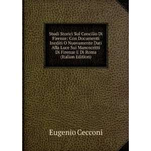  Di Firenze E Di Roma (Italian Edition) Eugenio Cecconi Books