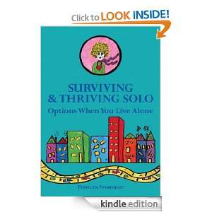 Surviving & Thriving SoloOptions When You Live Alone Frances Frommer 
