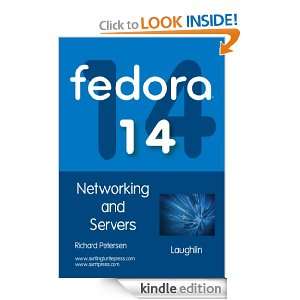 Fedora 14 Networking and Servers Richard Petersen  Kindle 