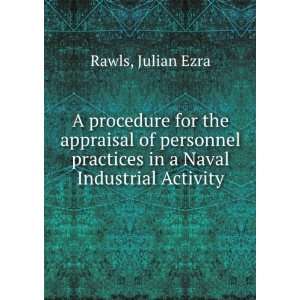   practices in a Naval Industrial Activity. Julian Ezra Rawls Books