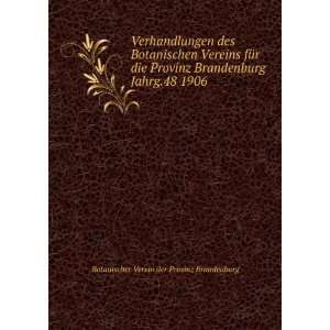   . Jahrg.48 1906 Botanischer Verein der Provinz Brandenburg Books