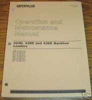Caterpillar 424D   438D Backhoe Loader Operators Manual  