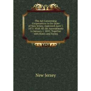  The Act Concerning Corporations in the State of New Jersey 