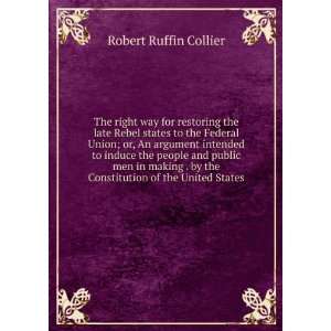   by the Constitution of the United States Robert Ruffin Collier Books