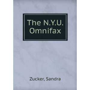  The N.Y.U. Omnifax Sandra Zucker Books