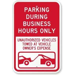  Business Hours Only Unauthorized Vehicles Towed At Vehicle Owners 