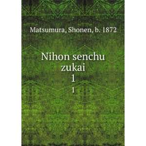  Nihon senchu zukai. 1 Shonen, b. 1872 Matsumura Books