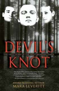 Devils Knot The True Story of the West Memphis Three 9780743417600 