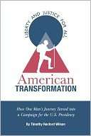 American Transformation How One Mans Journey Turned into a Campaign 