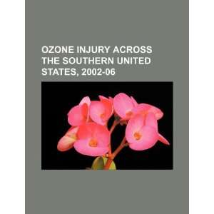  Ozone injury across the Southern United States, 2002 06 