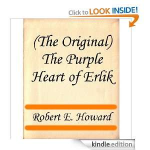 The Original) The Purple Heart of Erlik Robert E. Howard  