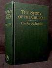 RELIGION SPIRITUALITY STORY OF THE CHURCH CHARLES M. JACOBS 1947 H/C