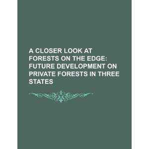  A closer look at forests on the edge future development 