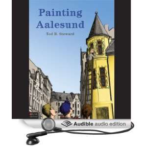   Aalesund (Audible Audio Edition) Tod B. Steward, Shawna Windom Books