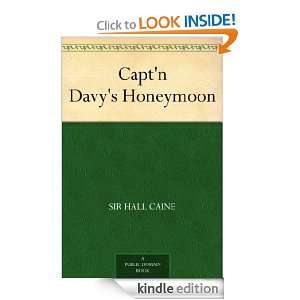 Captn Davys Honeymoon Sir Hall Caine  Kindle Store