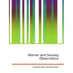    Warner and Swasey Observatory Ronald Cohn Jesse Russell Books