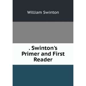    . Swintons Primer and First Reader William Swinton Books