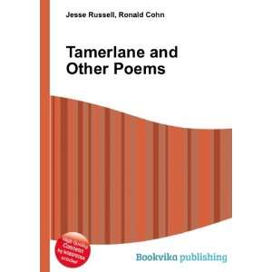    Tamerlane and Other Poems Ronald Cohn Jesse Russell Books