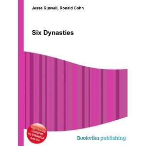  Six Dynasties Ronald Cohn Jesse Russell Books