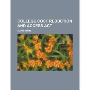  College Cost Reduction and Access Act (9781234419356 