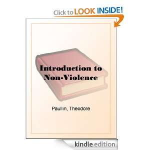 Introduction to Non Violence Theodore Paullin  Kindle 